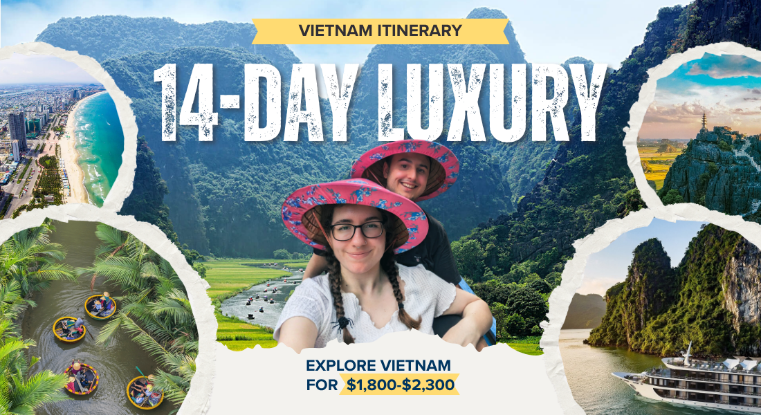 14-Day Vietnam North to South Itinerary (Luxury)